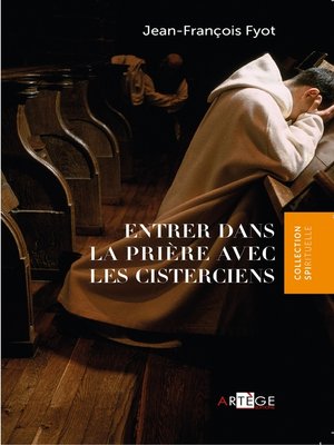 cover image of Entrer dans la prière avec les Cisterciens